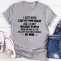 I Just Need A Day Off From Reality T-Shirt-10