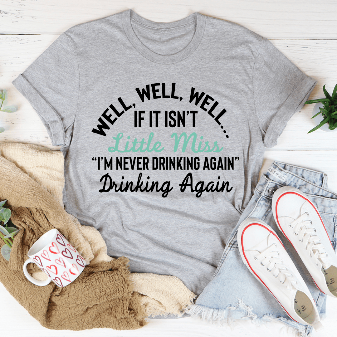 Little Miss Never Drinking Again T-Shirt-2