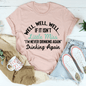 Little Miss Never Drinking Again T-Shirt-3